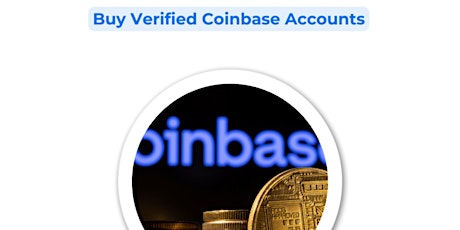 Buy Verified Coinbase Accounts - 100% Secure and Best Price