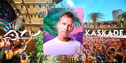 Imagem principal de Kaskade | Pool Party Saturday | AYU Dayclub Vegas