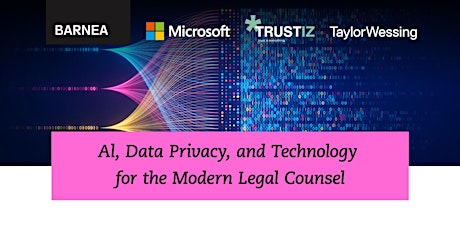 Al, Data Privacy, and Technology for the Modern Legal Counsel