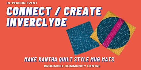 Make Kantha Quilt Mug Mats  at Connect / Create Inverclyde