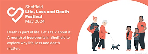 Collection image for Sheffield Life, Loss and Death Festival May 2024