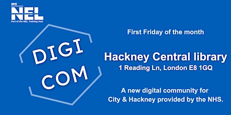 Digi-Com Clinic @Hackney Central Library