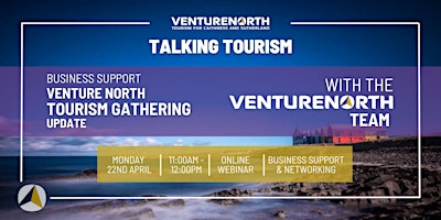 Primaire afbeelding van Talking Tourism: Venture North Tourism Gathering Update