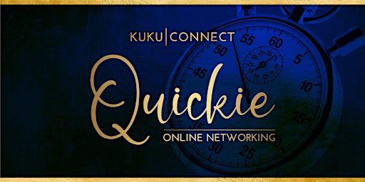 Primaire afbeelding van KuKu Quickie | Online networking power-hour