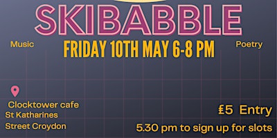 Primaire afbeelding van Skibabble - Open Mic, Music, Poetry, Art