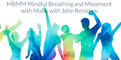 Immagine principale di Mindful Breathing and Movement with Music (MBMM) 