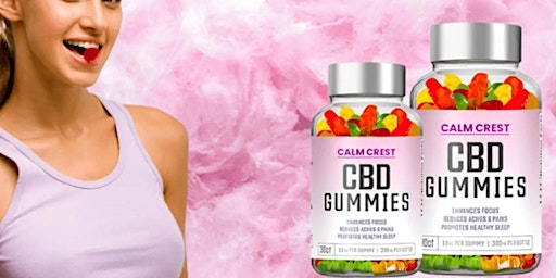 Calm Crest CBD Blood Pressure Gummies  Reviews- Must Read Before You Buy! primary image