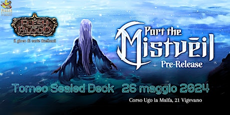 Flesh & Bloods - Torneo Pre Release Sealed Deck, Vigevano