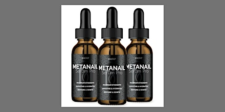 Metanail Serum Pro Better Business Bureau (UPDATED 9th APRIL 2024) OFFeR$49