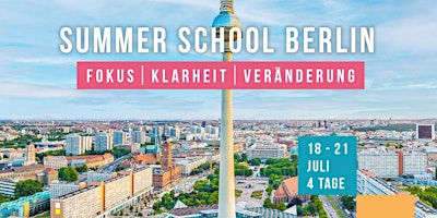 Imagem principal do evento Summer School 2024 – Klarheit, Fokus und Veränderung