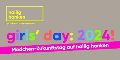 Imagem principal do evento GIRLS DAY 2024: Entdecke deine Gründungspower bei hallig hanken!