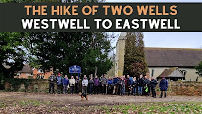The Hike of Two Wells (Westwell to Eastwell)