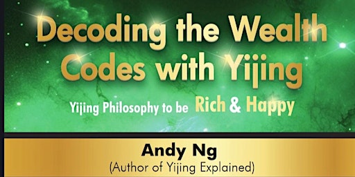 Imagem principal do evento Decoding the 12 Wealth Codes with Yijing (new)