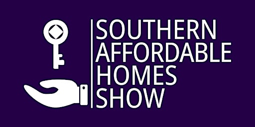 Imagem principal do evento The Southern Affordable Homes Show