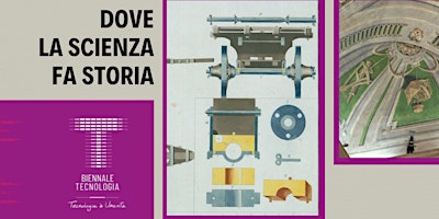 Biennale Tecnologia. Dove la scienza fa storia. Visita guidata primary image