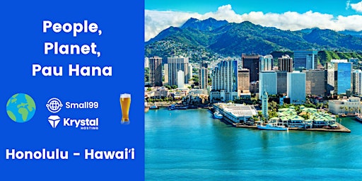 Imagem principal do evento Honolulu, Hawaiʻi - People, Planet, Pau Hana: Sustainability Meetup