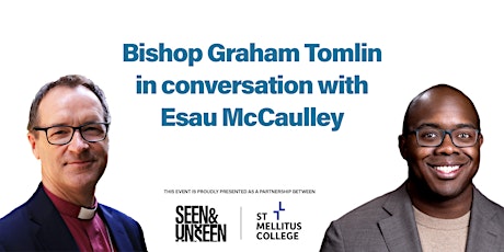 Bishop Graham Tomlin in conversation with Esau McCaulley