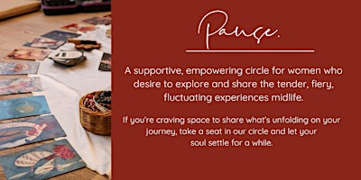 Imagem principal de PAUSE - A Supportive, Empowering Women's Circle For Midlife Women