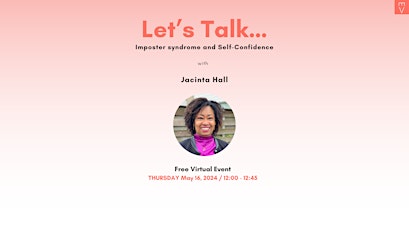 Let's Talk... Imposter syndrome and Self-confidence