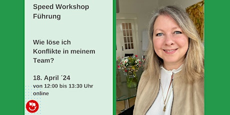 Speed Workshop Führung - Wie löse ich Konflikte in meinem Team?