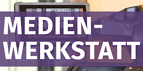 Medienwerkstatt