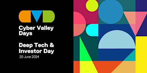 Cyber Valley Days | Day 2 - Deep Tech & Investor Day
