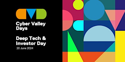 Primaire afbeelding van Cyber Valley Days | Day 2 - Deep Tech & Investor Day