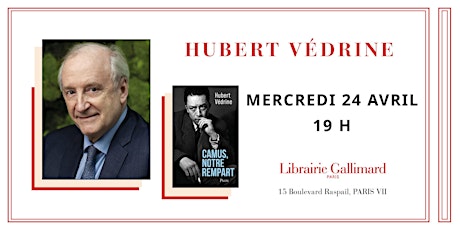Image principale de Hubert Védrine à la Librairie Gallimard