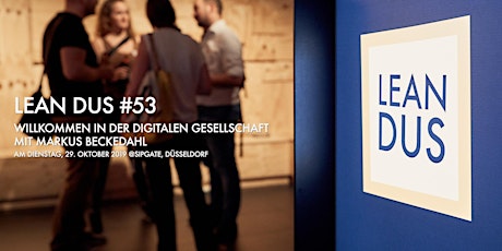 Hauptbild für Lean DUS #53: "Willkommen in der digitalen Gesellschaft"