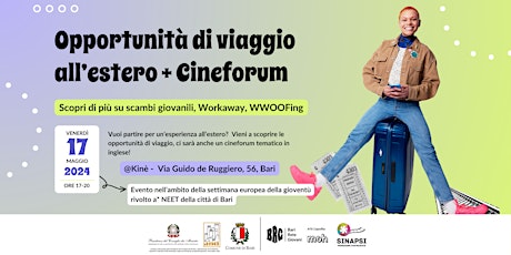 Opportunità di viaggio all’estero + Cineforum