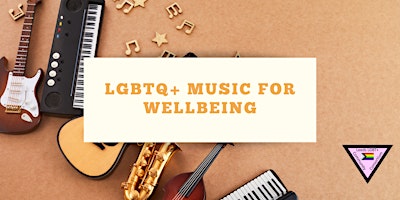 Primaire afbeelding van LGBTQ+ Music for Wellbeing Via Zoom
