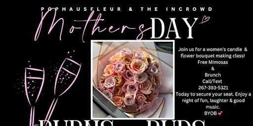 Image principale de Mother’s Day Burns, Buds & Bubbly