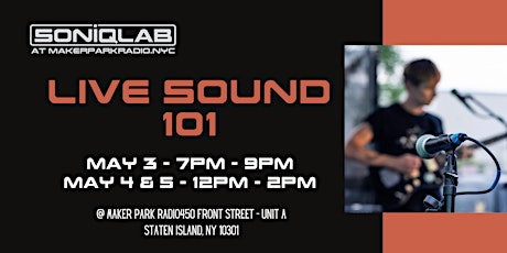 Live Sound 101 at SONIQLAB (3 day class!) primary image