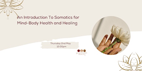 An Introduction to Somatics for Mind-Body Health and Healing