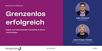 Imagem principal do evento Grenzenlos erfolgreich - Expats und internationale Fachkräfte in Ihrem Team