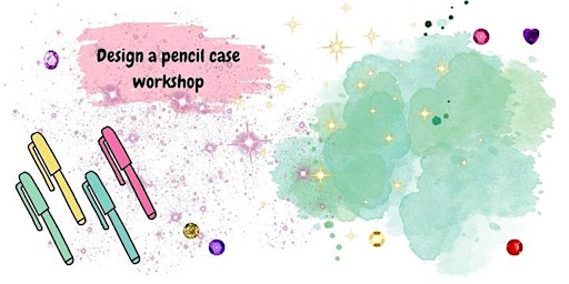 Imagem principal do evento Design a pencil case!