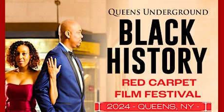 Queens Underground Intl Black History Film Festival -  April 12 & 13 primary image