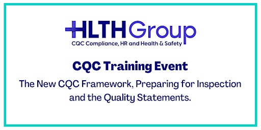 Imagem principal do evento New CQC Framework Training: Preparing for Inspection & Quality Statements