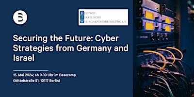 Securing the Future: Cyber Strategies from Germany and Israel primary image