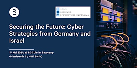 Securing the Future: Cyber Strategies from Germany and Israel