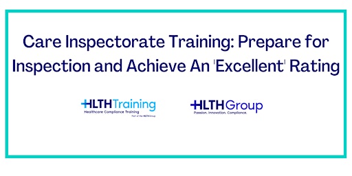 Hauptbild für Care Inspectorate Training-Preparing for Inspection: Achieving "Excellent"