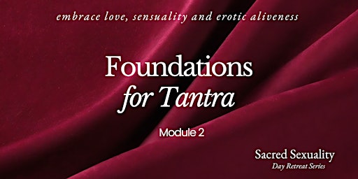 Imagem principal do evento Tantra Workshop / One Day Retreat: Foundations for Tantra