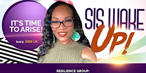 SIS. WAKE UP!  RESILIENCE GROUP primary image