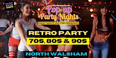 Immagine principale di Pop Up Party Nights 70s, 80s, 90s Night, North Walsham 