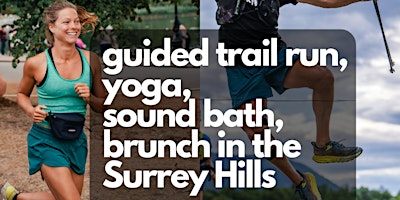 Immagine principale di Guided trail run, yoga & sound bath day retreat in the Surrey Hills 