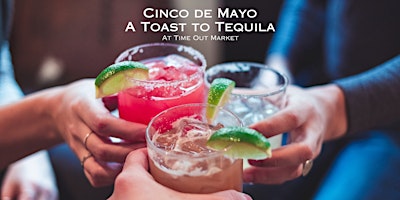 Immagine principale di Cinco De Mayo- A Toast To Tequila 