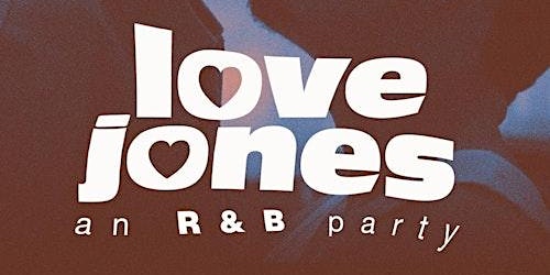 Imagem principal do evento Love Jones: An R&B Party