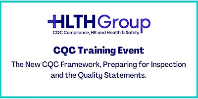 Image principale de New CQC Framework Training: Preparing for Inspection & Quality Statements