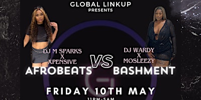 Hauptbild für Bashment vs Afrobeats Leicester 10/05/2024