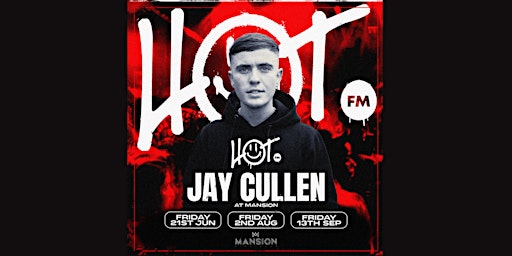 Imagem principal de HOT FM Fridays at Mansion Mallorca with Jay Cullen 02/08